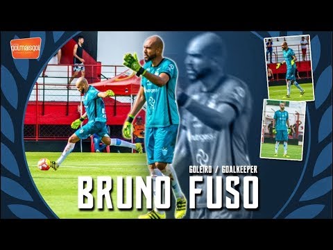 &#9917; BRUNO FUSO // GOLEIRO // Bruno de Carlo Fuso
