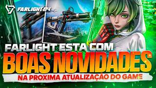 ⚠️BOAS NOVIDADES NO FARLIGHT 84 NA PROXIMA ATUALIZAÇÃO🔥🔥🔥