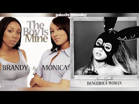The Boy Is Mine x Sometimes - Brandy & Monica x Ariana Grande | MASHUP