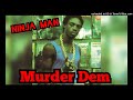 Ninja Man - Murder Dem ( HQ Audio )