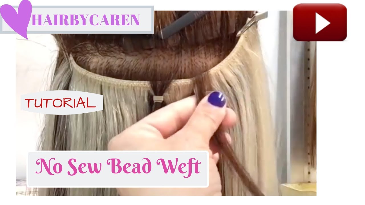 No Sew Bead Weft No Braid Quick Weft Extensions Nbr Hair