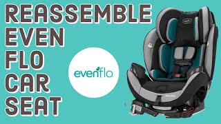 How To Reassemble The Evenflo EveryStage Deluxe Convertible 3 in 1 Car Seat