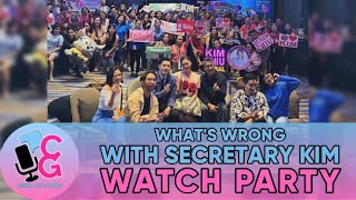 What’s Wrong With Secretary Kim Watch Party with KimPau and other Cast and Fans | Chika at Ganap