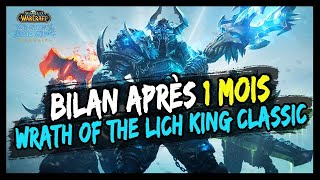 BILAN DE WOTLK CLASSIC APRÈS UN MOIS !