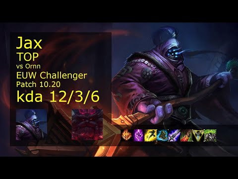 Jax Top vs Ornn - EUW Challenger 12/3/6 Patch 10.20 Gameplay