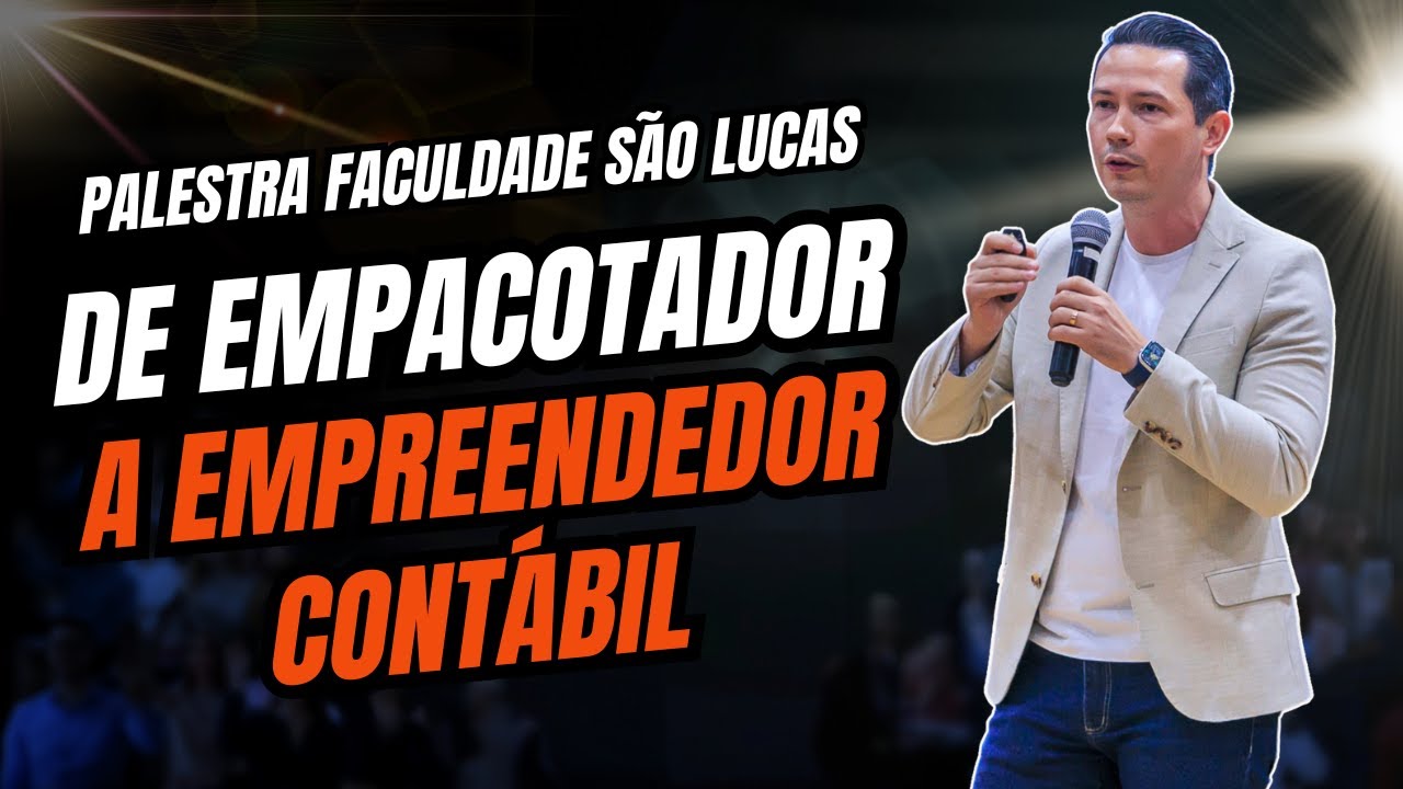 PALESTRA: DE EMPACOTADOR A EMPREENDEDOR CONTÁBIL