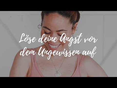 Löse deine Angst vor dem Ungewissen auf | HSDG Folge 40