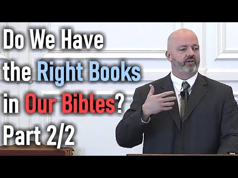 Do We Have the Right Books in Our Bibles? Part 2/2 - Pastor Patrick Hines Sermon