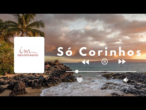 louvores icm /só  corinhos/ igreja cristã Maranata
