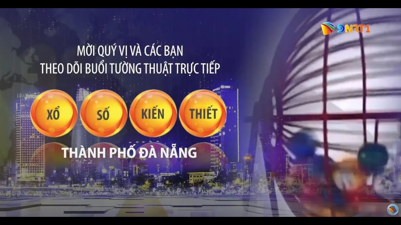 🔴 Kết quả quay số mở thưởng Xổ số kiến thiết Đà Nẵng ngày 7/9/2025
