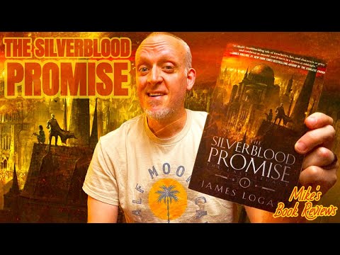The Silverblood Promise by James Logan Book Review & Reaction | A Perfectly Adequate Fantasy Debut