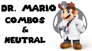 Dr. Mario Combos & Neutral Guide: Super Smash Bros. Ultimate