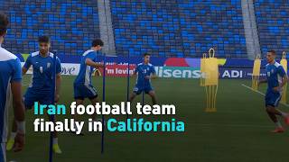 Iran football team finally in California