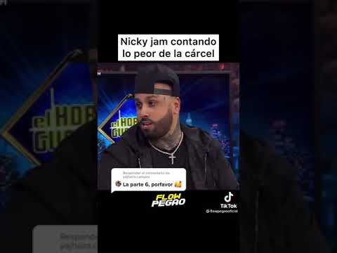 nicky jam habla de su estadía en la cárcel