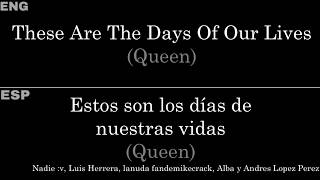 These Are The Days Of Our Life (Queen) — Lyrics/Letra en Español e Inglés