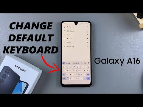 How To Change Default Keyboard On Samsung Galaxy A16