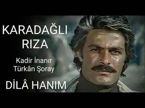 Kadir İnanır __ Türkân Şoray _ // DİLÂ - HANIM // _ (KARADAĞLI) - (RIZA) _ (1977)