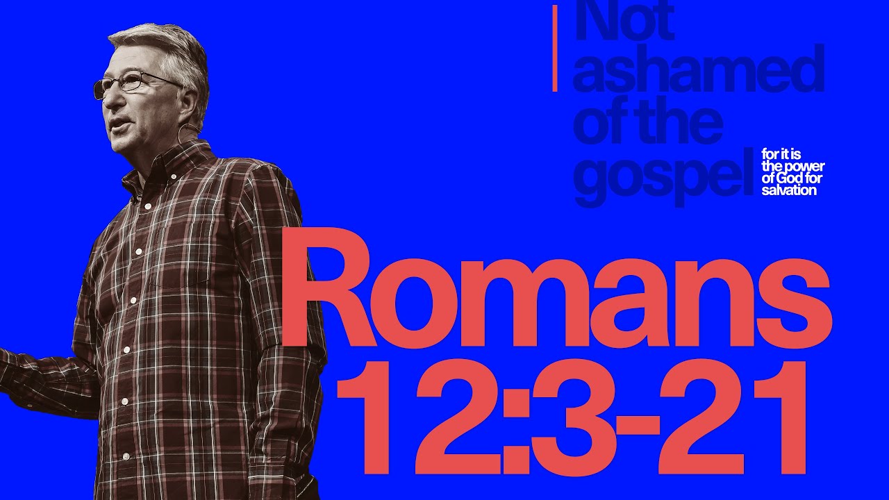 2.25.24 - Romans 12:3-21