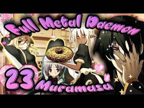Full Metal Daemon Muramasa [Part 23] Read Through
