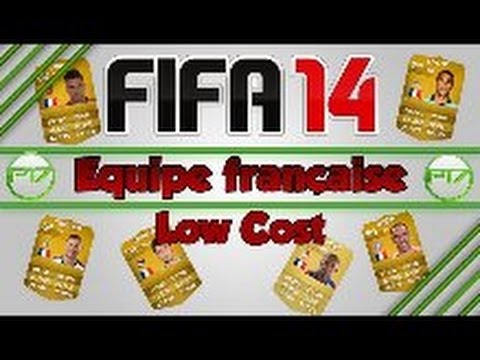 FIFA 14 ULTIMATE TEAM: Team low cost #1 (France)