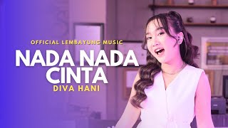 Download lagu Diva Hani - Nada Nada Cinta ( LIVE LEMBAYUNG MUSIC) mp3 Download lagu Diva Hani - Nada Nada Cinta ( LIVE LEMBAYUNG MUSIC) mp3