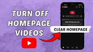 How to Turn Off YouTube Homepage Videos (March 2025)