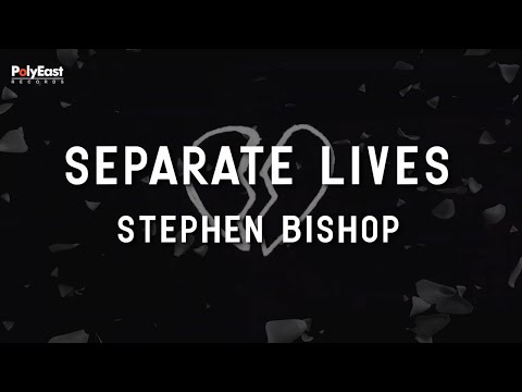 Stephen Bishop - Separate Lives (Official Lyric Video)