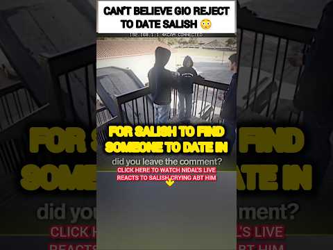 CAN'T BELIEVE Gio REJECT to date Salish Matter?😳😭 #nalish #shorts #trending #love #funny #video #fyp