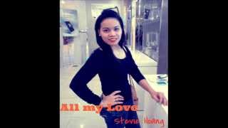 All My Love - Stevie Hoang