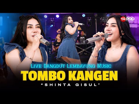 TOMBO KANGEN - SHINTA GISUL (LIVE DANGDUT LEMBAYUNG MUSIC)