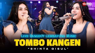 Download lagu TOMBO KANGEN - SHINTA GISUL (LIVE DANGDUT LEMBAYUNG MUSIC) mp3 Download lagu TOMBO KANGEN - SHINTA GISUL (LIVE DANGDUT LEMBAYUNG MUSIC) mp3
