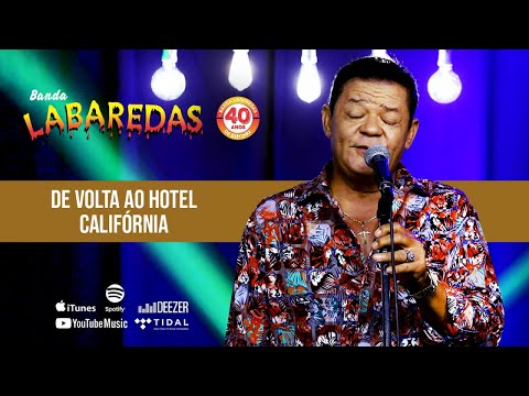 Banda Labaredas - De Volta ao Hotel Califórnia