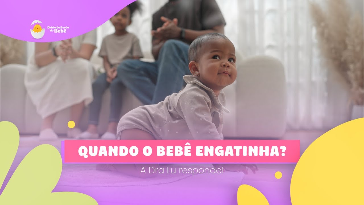 Com quantos meses o bebê engatinha
