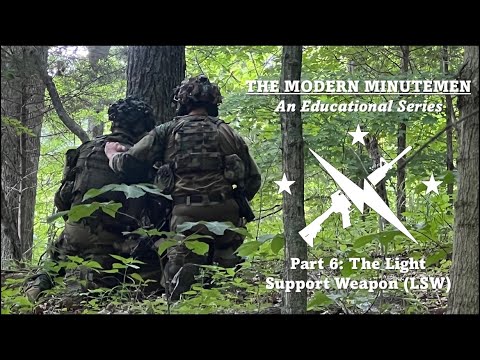 The Modern Minutemen: The Light Support Weapon (LSW)