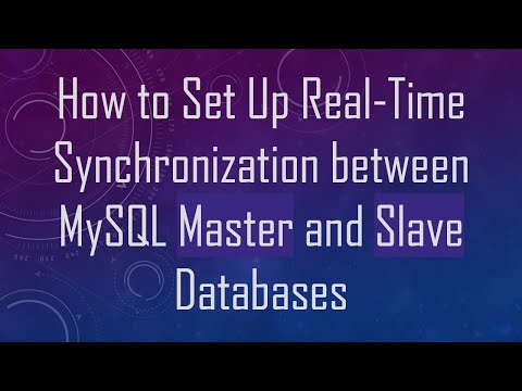 How to Set Up Real-Time Synchronization between MySQL Master and Slave Databases