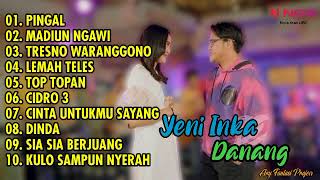 Download lagu PINGAL - YENI INKA ft DANANG DA FULL ALBUM TERBARU 2022 || TANPA IKLAN mp3 Download lagu PINGAL - YENI INKA ft DANANG DA FULL ALBUM TERBARU 2022 || TANPA IKLAN mp3