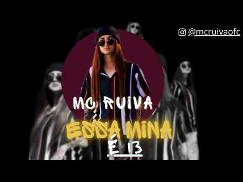 MC RUIVA - ESSA MINA É 13