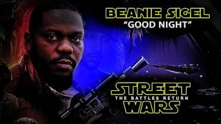 Beanie Sigel - Good Night (Meek Diss) Street Wars