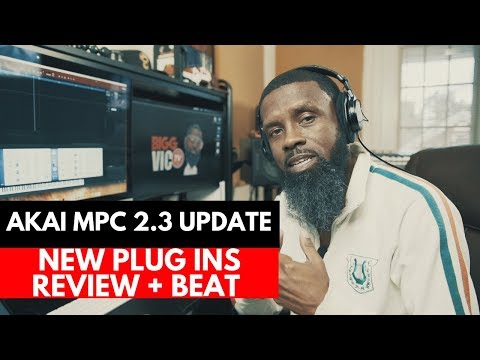 🔥AKAI MPC 2.3 SOFTWARE UPDATE - NEW PLUG INS REVIEW + BEAT 🔥