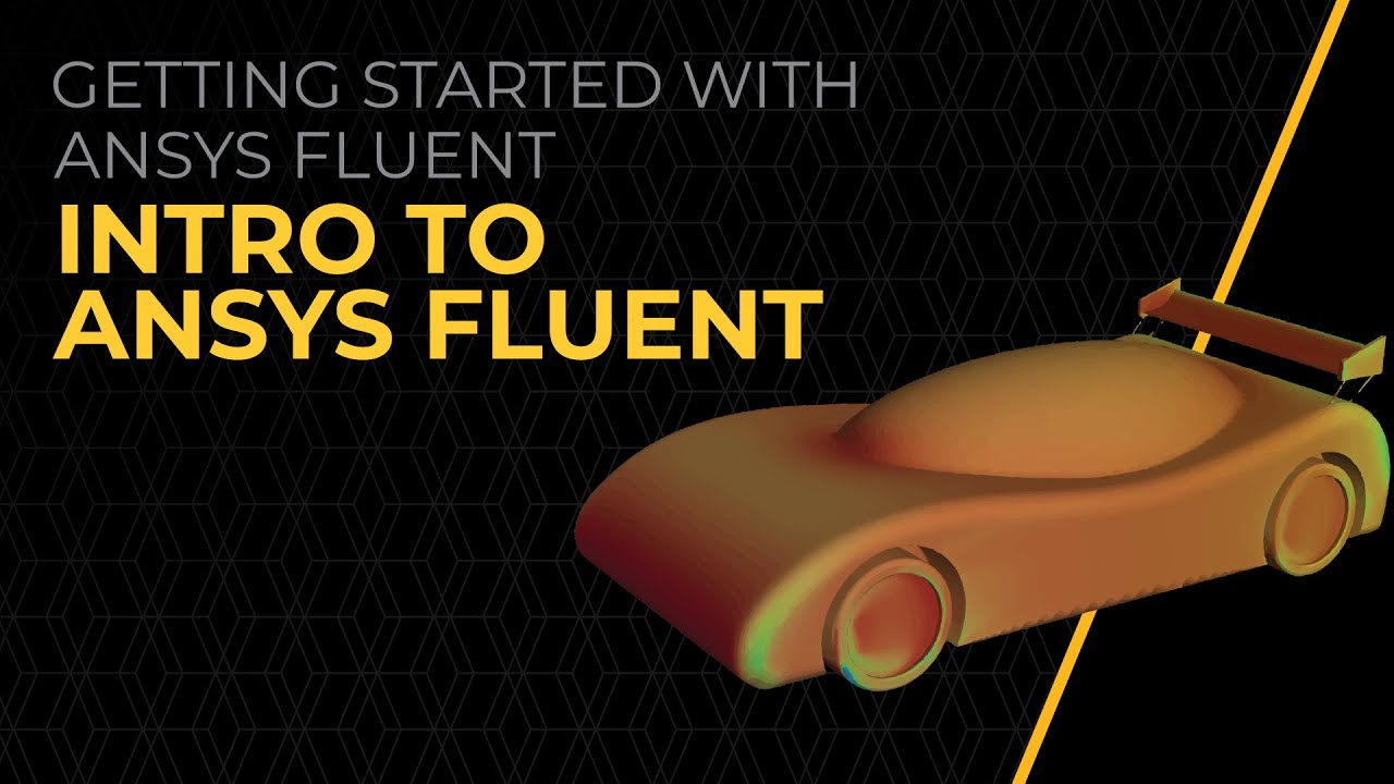 Introduction to Ansys Fluent software overview