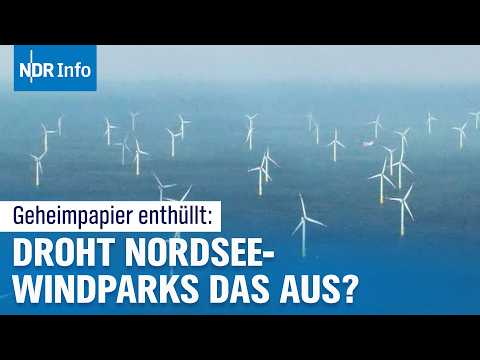 Video Thumbnail: Windkraft-Beben: Droht Nordsee-Projekten das Milliarden-Aus? | NDR Info