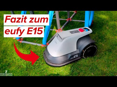 Unser FAZIT zum eufy E15 Mähroboter - nach 4 Monaten im Einsatz immer noch top?!