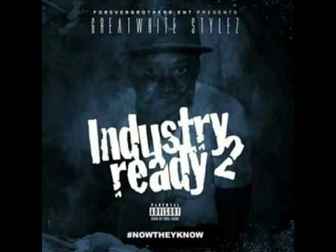 Great White Stylez   Out Of Sight" Out Of Mind