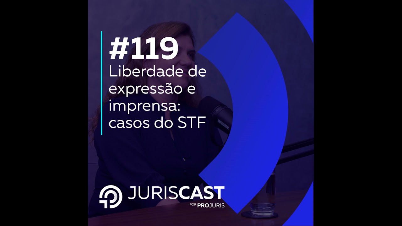 Liberdade de expressão e imprensa: casos do supremo, com Dra. Marina Draib #119