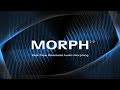 Video 1: MORPH 2 Trailer