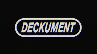 DECKUMENT (Documentary Film)