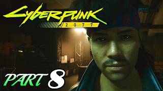 #8【サイバーパンク2077】荒れ狂うクラウド！掴んだ手掛かりはフィンガーズという名のリパードク！Cyberpunk2077