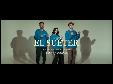 La Isla Centeno Feat. Carlos Colosio - El Suéter