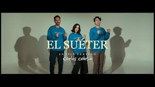 El Suéter Music Video
