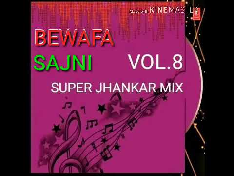 Tu Rehne Wali Mehlon Ki (( BEWAFA SAJNI VOL.8 ))  SUPER JHANKAR